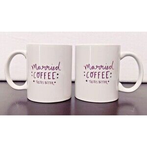 Bed Bath & Beyond Set of 2 "Married Coffee Taste Better" Mugs 12 oz .Coffee Cups